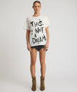 one teaspoon This is not a dream boyfriend tee